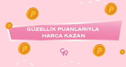 Güzellik Puanlarıyla Harcadıkça Kazan!